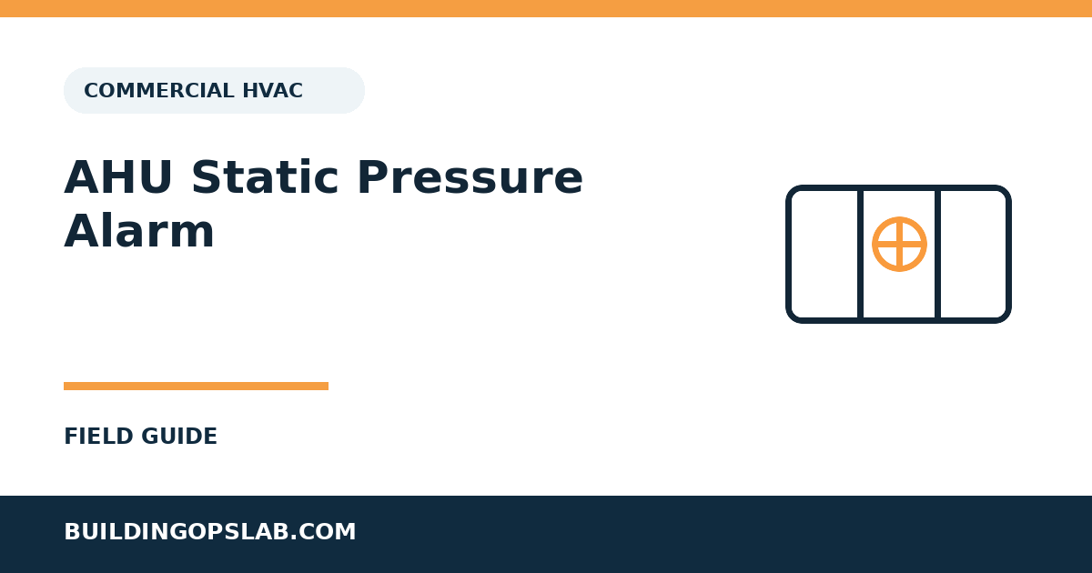 AHU static pressure alarm troubleshooting guide